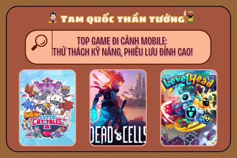 Game Đi Cảnh Mobile