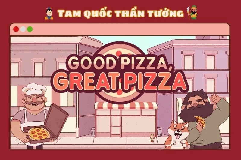 Good Pizza, Great Pizza