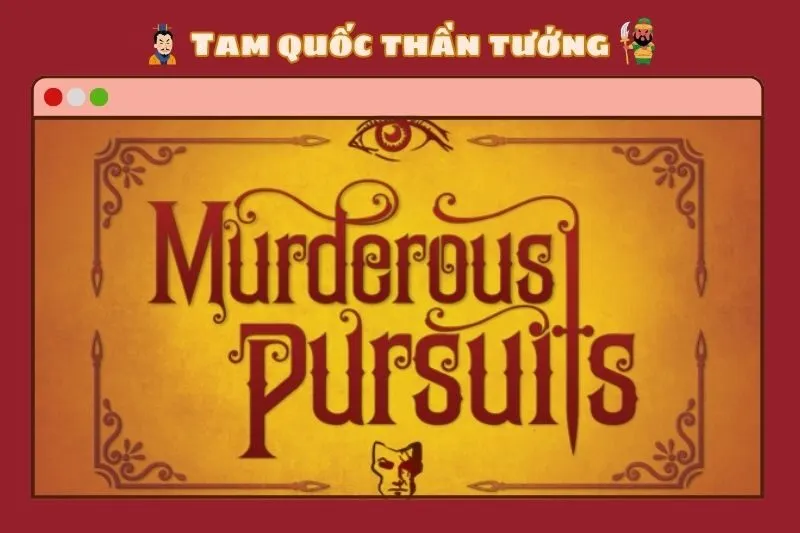 Murderous Pursuits