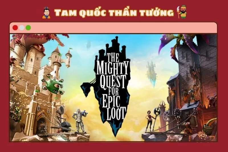 The Mighty Quest for Epic Loot